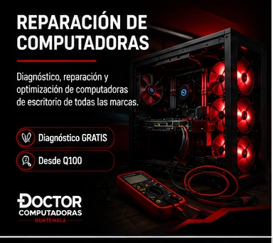Reparación inmediata de computadoras - Doctor Computadoras Guatemala